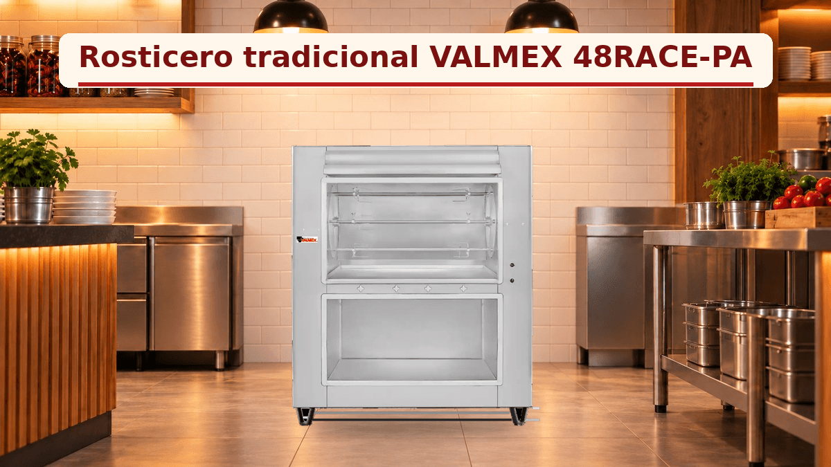 Rosticero VALMEX 48RACE-PA para pollo tradicional y configuraciones mixtas.